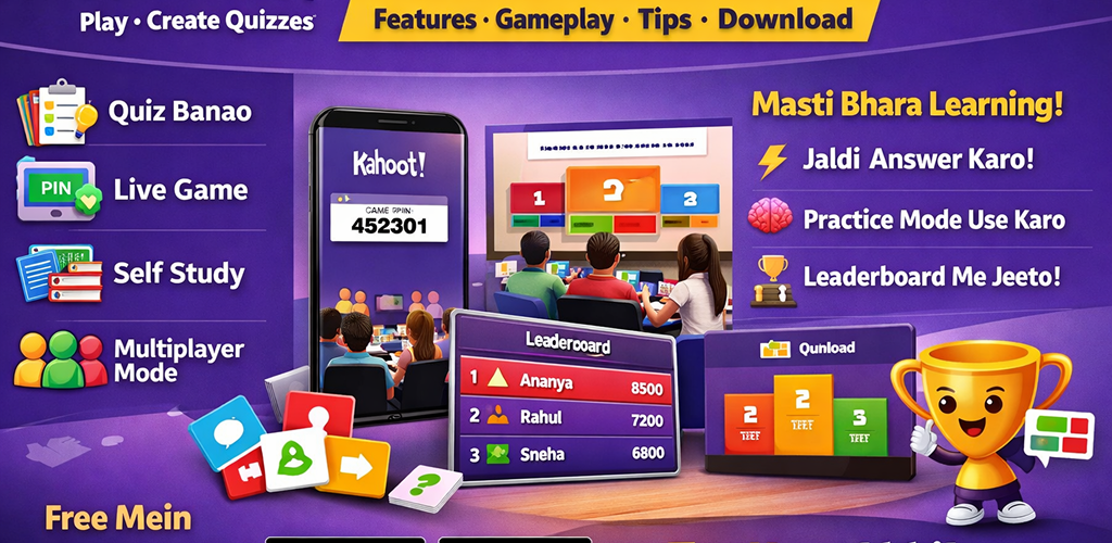 Kahoot! Play Create Quizzes – Features, Gameplay, Tips aur Download Information