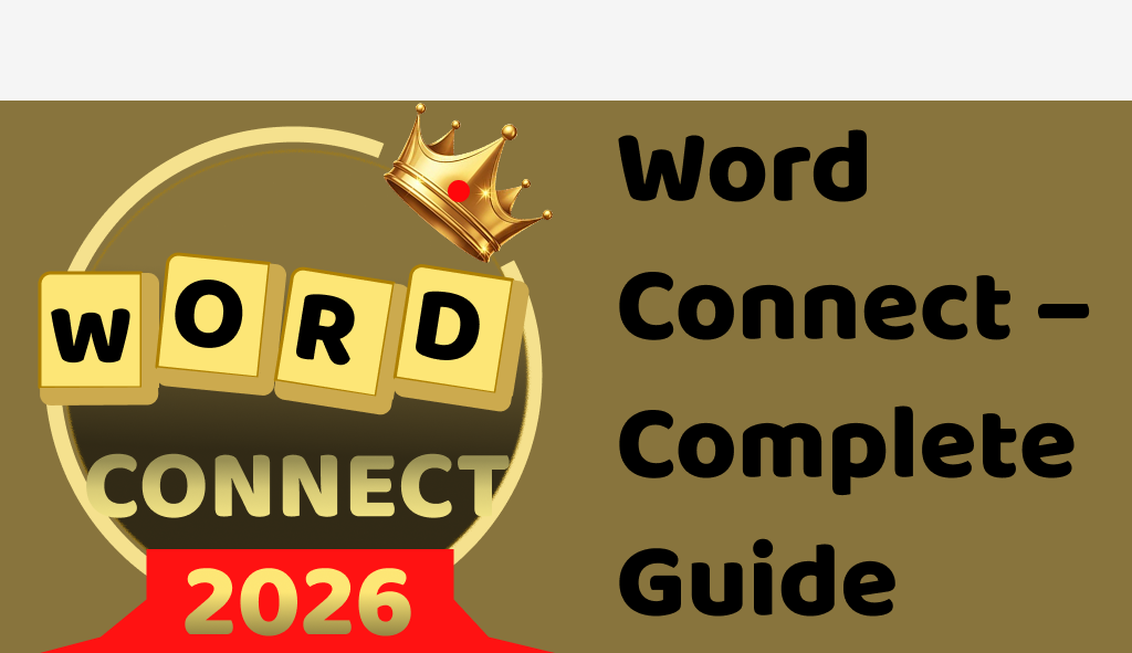 Word Connect – Complete Guide