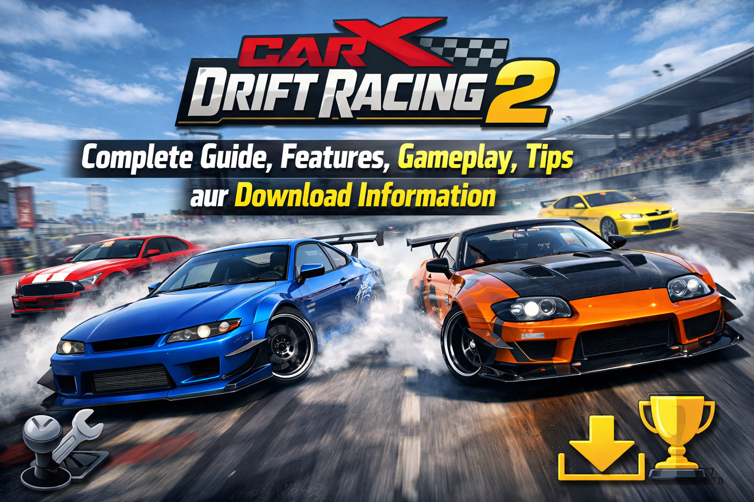 CarX Drift Racing 2  Complete Free Guide, Features, Gameplay, Tips aur Download Information