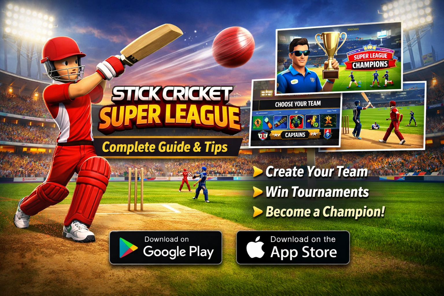 Stick Cricket Super League – Complete Guide, Gameplay, Features, Tips And More