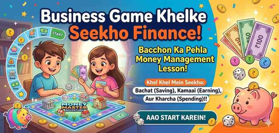Business Game Khelke Seekho Finance
