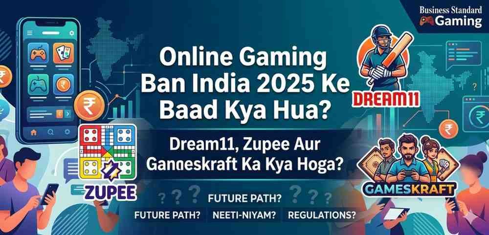 Online Gaming Ban India 2025: What Happened to Dream11, Zupee and Gameskraft After the Law Changed